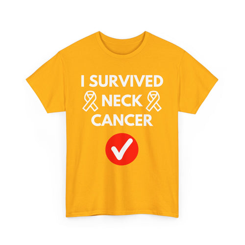 I Survived Neck Cancer T-Shirt – Strength & Resilience Tee