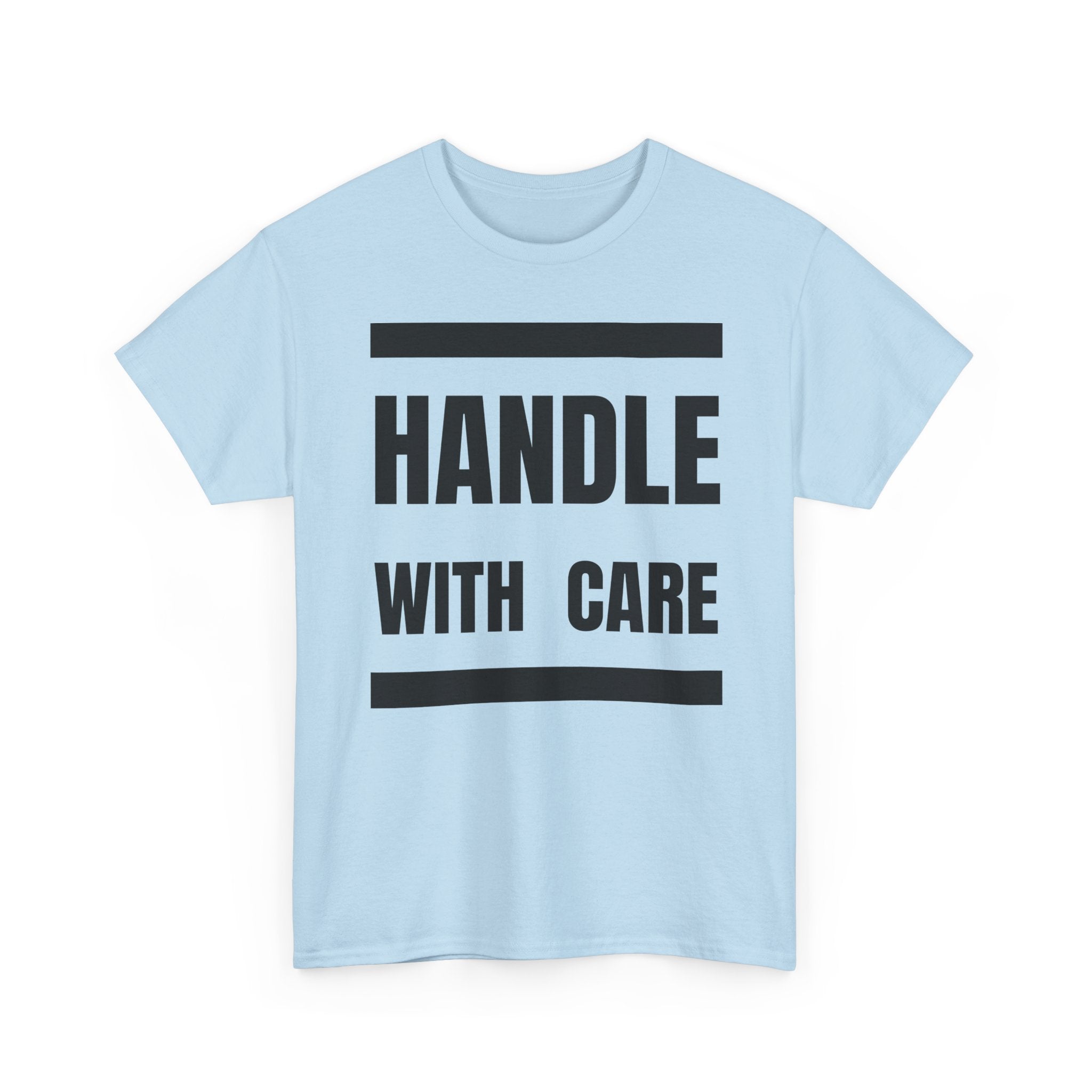 Handle With Care T-Shirt | Fragile Personality Funny Tee ⚠️👕