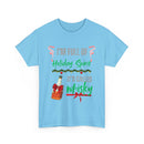 Funny Holiday T-Shirt – I'm Full of Holiday Spirit, It's Called Whisky