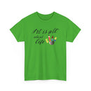 Art Is All About Life T-Shirt – Celebrate Creativity