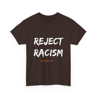 Reject Racism T-Shirt – Bold Anti-Racism Message Tee