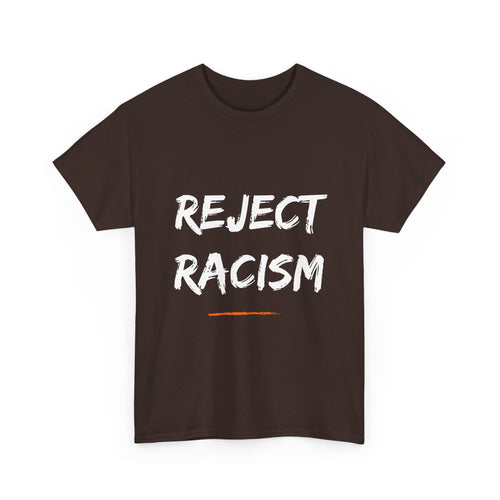 Reject Racism T-Shirt – Bold Anti-Racism Message Tee