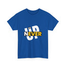 Never Give Up Inspirational T-Shirt | A powerful unisex design