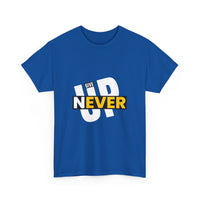 Never Give Up Inspirational T-Shirt | A powerful unisex design