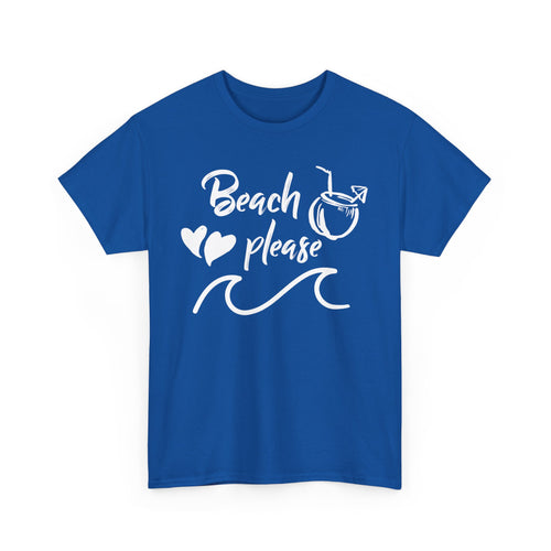 Beach Please T-Shirt – Fun Summer & Vacation Tee