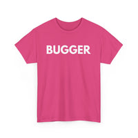 Bugger T-Shirt – Classic Aussie Expression Tee