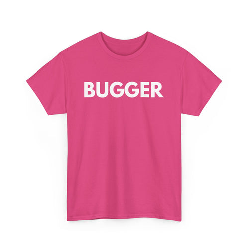 Bugger T-Shirt – Classic Aussie Expression Tee