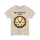 My Retirement Clock T-Shirt – Funny Retirement Gift