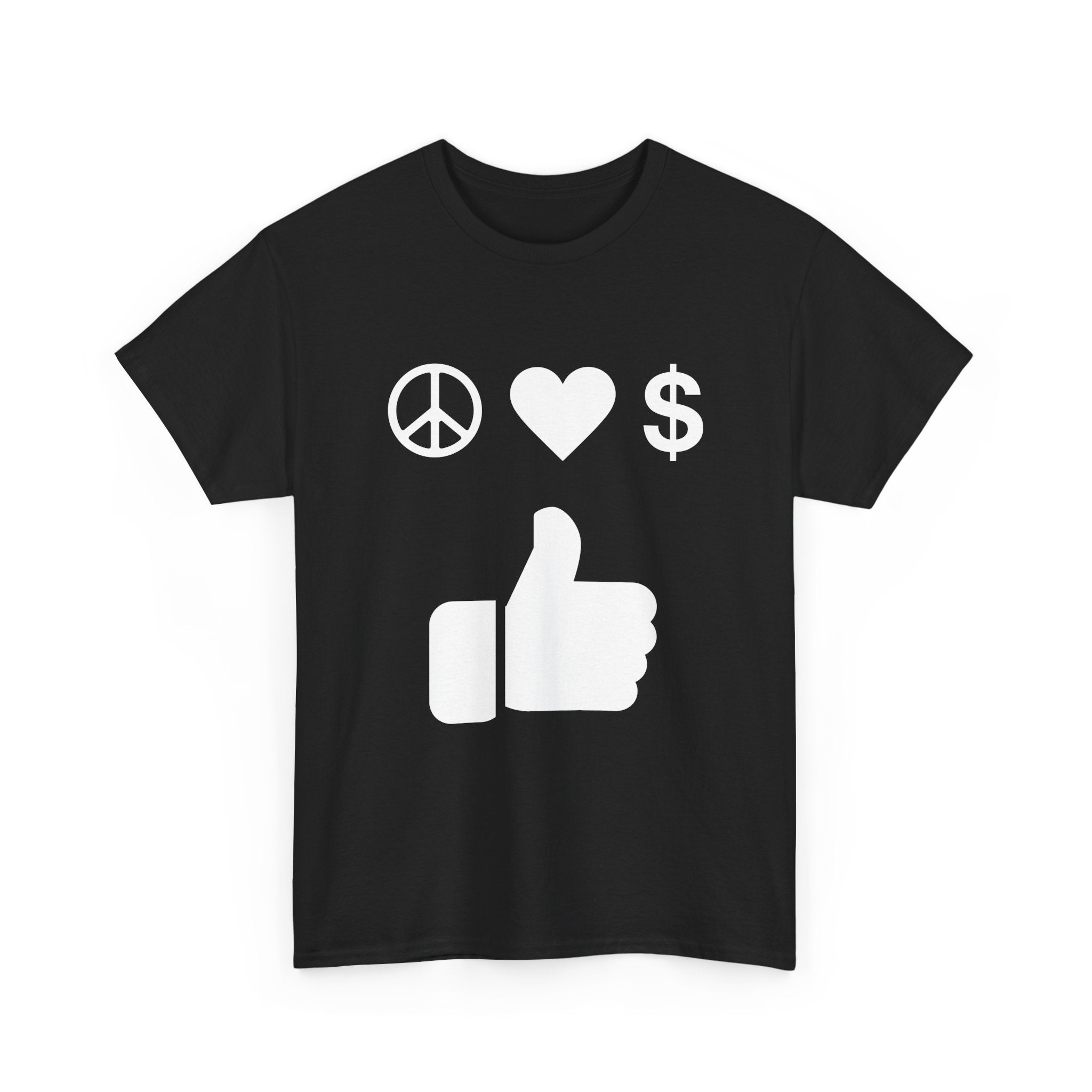 Peace, Love, Money, Thumbs Up T-Shirt | Unique Design