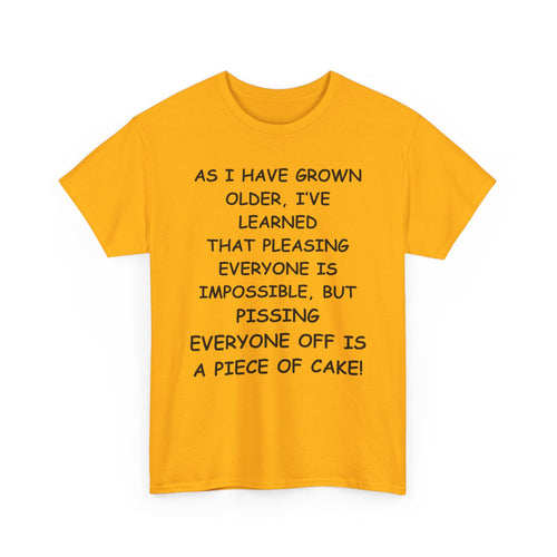 Pissing Everyone Off Is Easy, Funny T-Shirt – Sarcastic Humour Tee