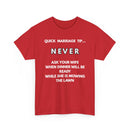 A red short-sleeve crewneck t-shirt with white printed text on the front that reads, 'QUICK MARRIAGE TIP.