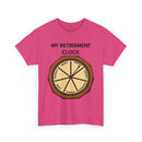 My Retirement Clock T-Shirt – Funny Retirement Gift