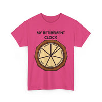 My Retirement Clock T-Shirt – Funny Retirement Gift