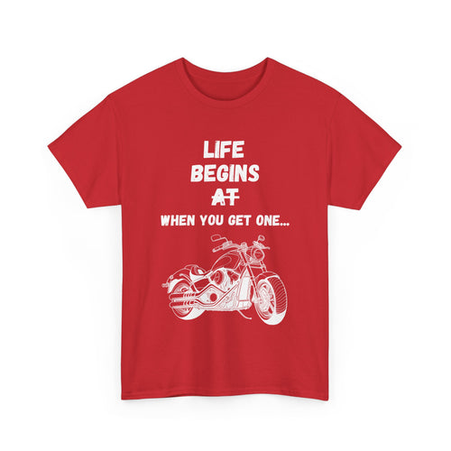 Life Begins When You Get One T-Shirt – Cruiser Motorcycle Rider Tee
