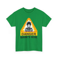 Danger, [Name]'s Here T-Shirt – Customizable Funny Design