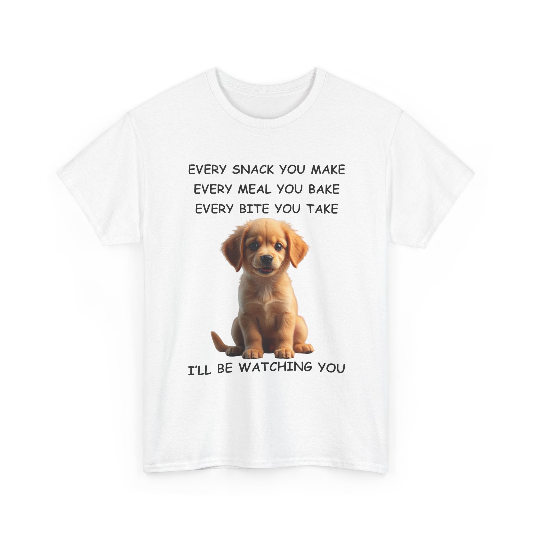 Custom Dog Photo T-Shirt | Every Snack You Make Funny Pet Tee – 🐶📸
