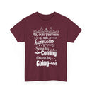 Funny Visitors T-Shirt – Happiness Coming & Going