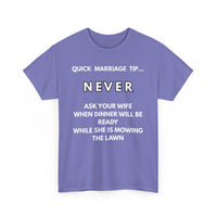 Quick Marriage Tip Funny T-Shirt – Hilarious Husband & Wife Lawn Mowing Joke Tee  👕😂🌱