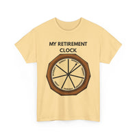 My Retirement Clock T-Shirt – Funny Retirement Gift