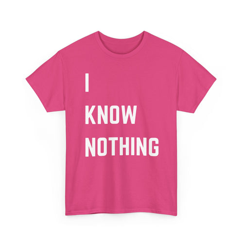 I Know Nothing T-Shirt – Hogan’s Heroes Inspired Funny Tee