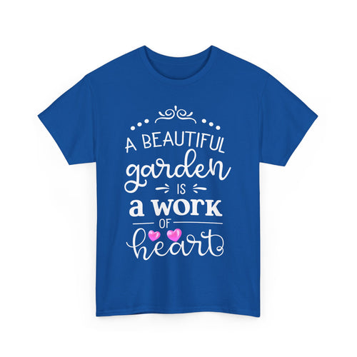 A Beautiful Garden T-Shirt – Work of Heart Gardening Tee