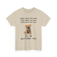 Funny Dog T-Shirt – Every Snack You Make I'll Be Watching You 🐾😂