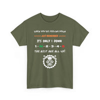 When You're Feeling Down, It's Only 1 Down, The Rest Are All Up - Motorcycle T-Shirt