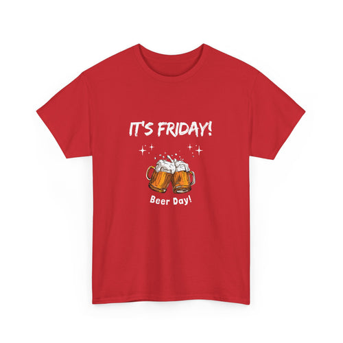 It’s Friday Beer Day T-Shirt – Funny Weekend Tee