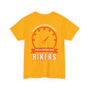 All Men Are Created Equal, Then a Few Become Bikers – Bold Back Print T-Shirt