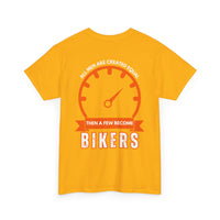 All Men Are Created Equal, Then a Few Become Bikers – Bold Back Print T-Shirt