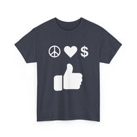 Peace, Love, Money, Thumbs Up T-Shirt | Unique Design