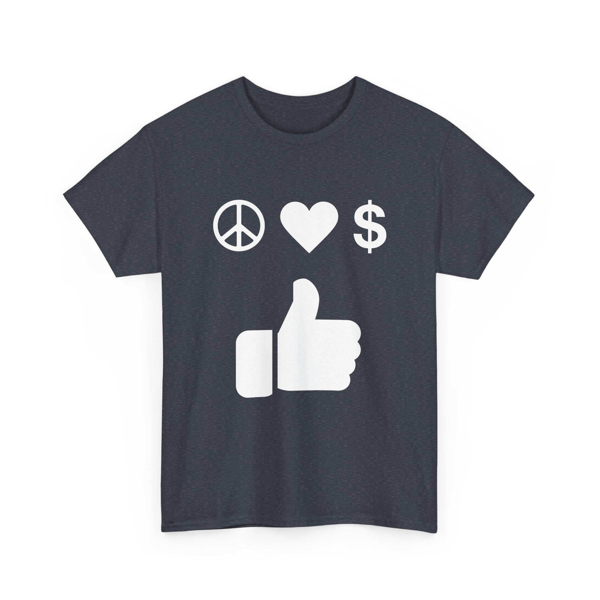 Peace, Love, Money, Thumbs Up T-Shirt | Unique Design