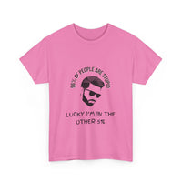 96% of People Are Stupid Funny T-Shirt | Unique Humor Tee