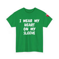 I Wear My Heart on My Sleeve Unisex T-Shirt