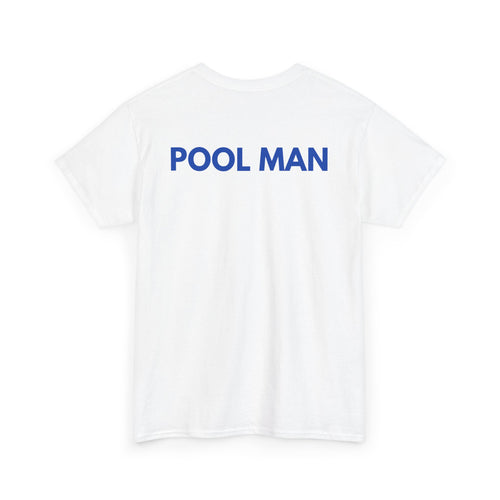 Pool Man T-Shirt | Pro Pool Service & Maintenance Back-Print Tee 🏊‍♂️