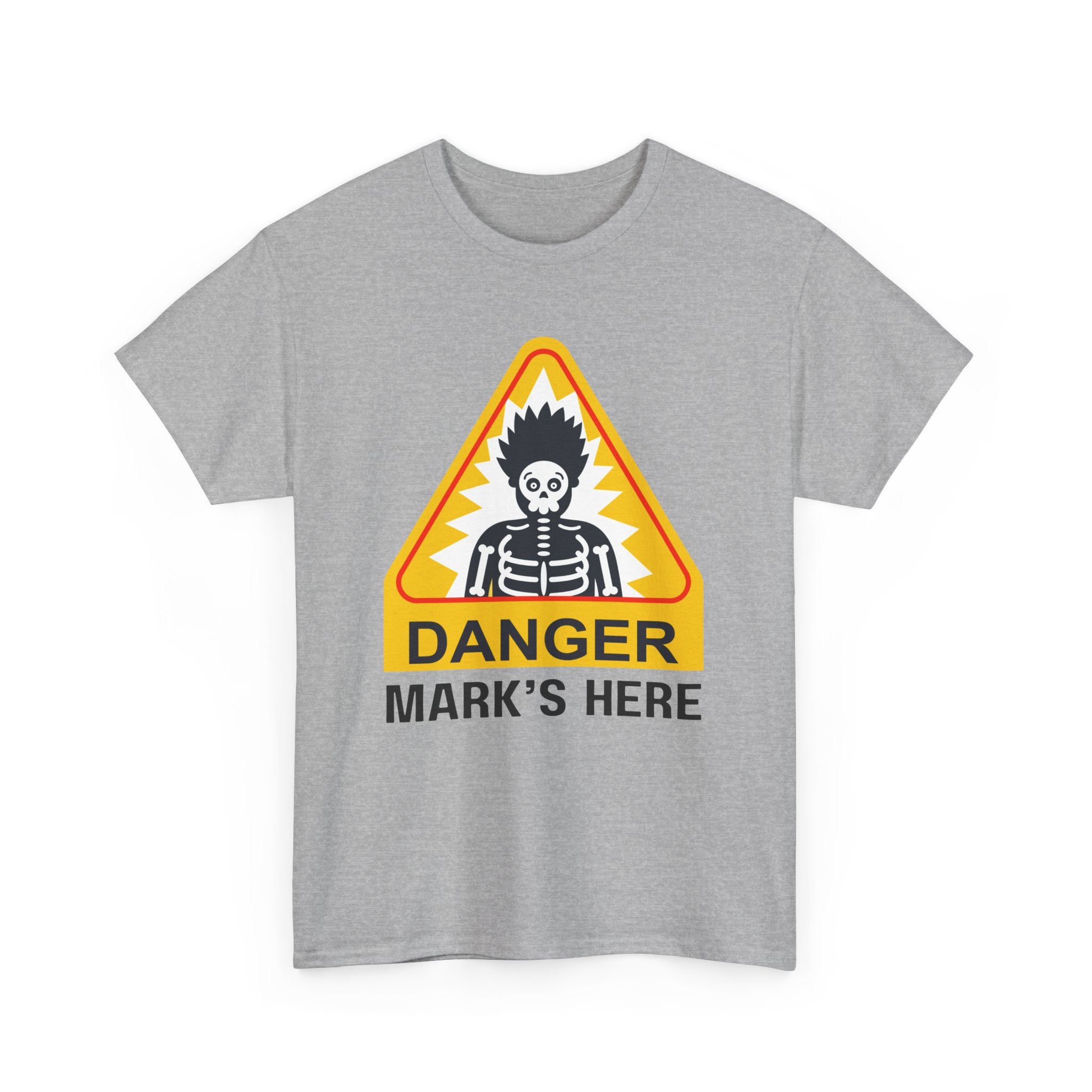 Danger, [Name]'s Here T-Shirt – Customizable Funny Design