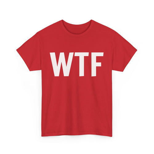 WTF Naughty T-Shirt | Fun and Edgy Design
