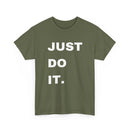 Just Do It T-Shirt | Motivational Tee 💪👕 T Shirt World Australia