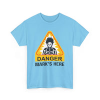 Danger, [Name]'s Here T-Shirt – Customizable Funny Design