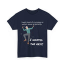 I Spent Most of My Money on Women, Booze & Gambling – Funny Retro T-Shirt for Legends
