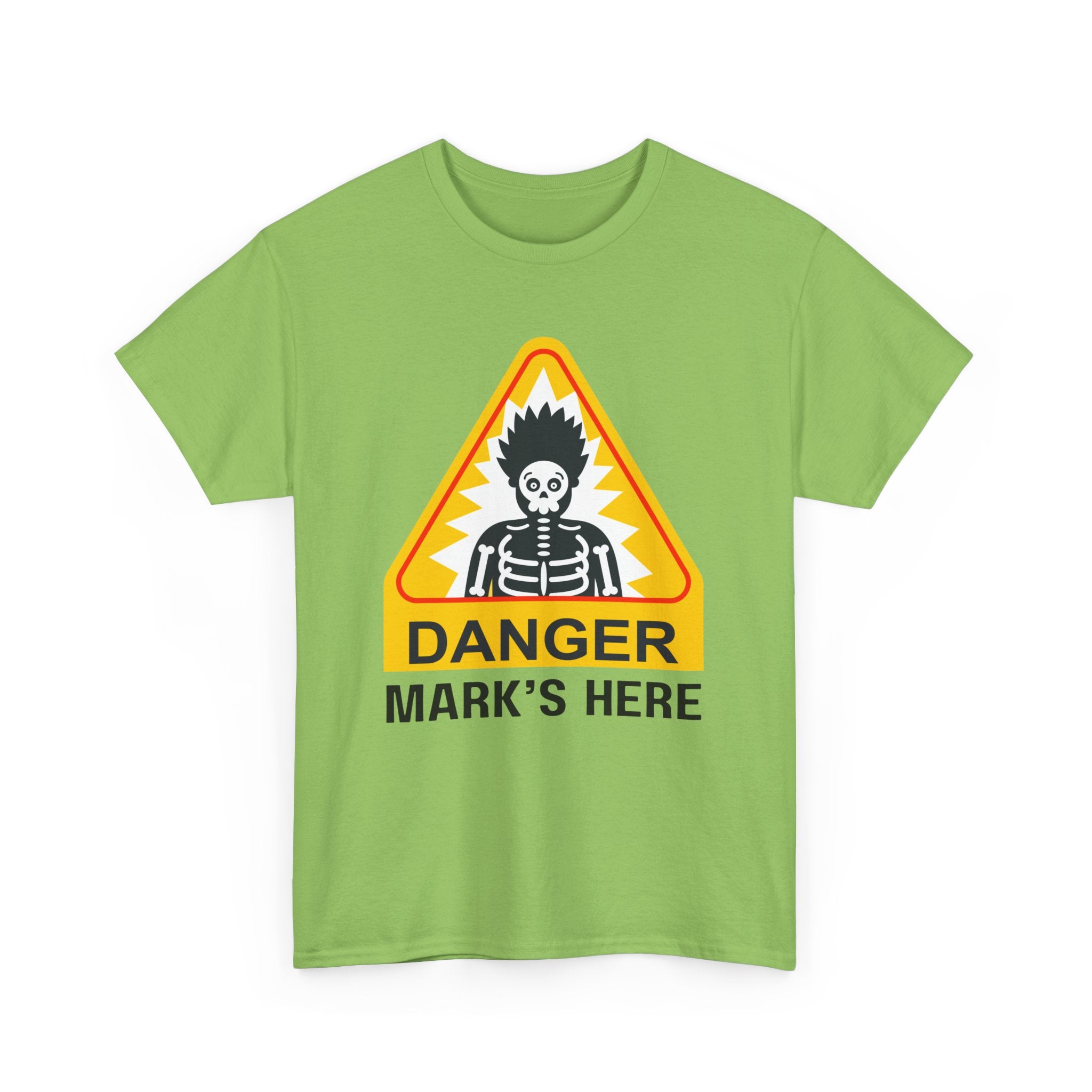 Danger, [Name]'s Here T-Shirt – Customizable Funny Design
