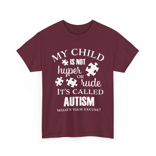 Autism Awareness T-Shirt – My Child Is Not Hyper or Rude