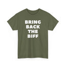 Celebrate the glory days | Bring Back The Biff T-Shirt