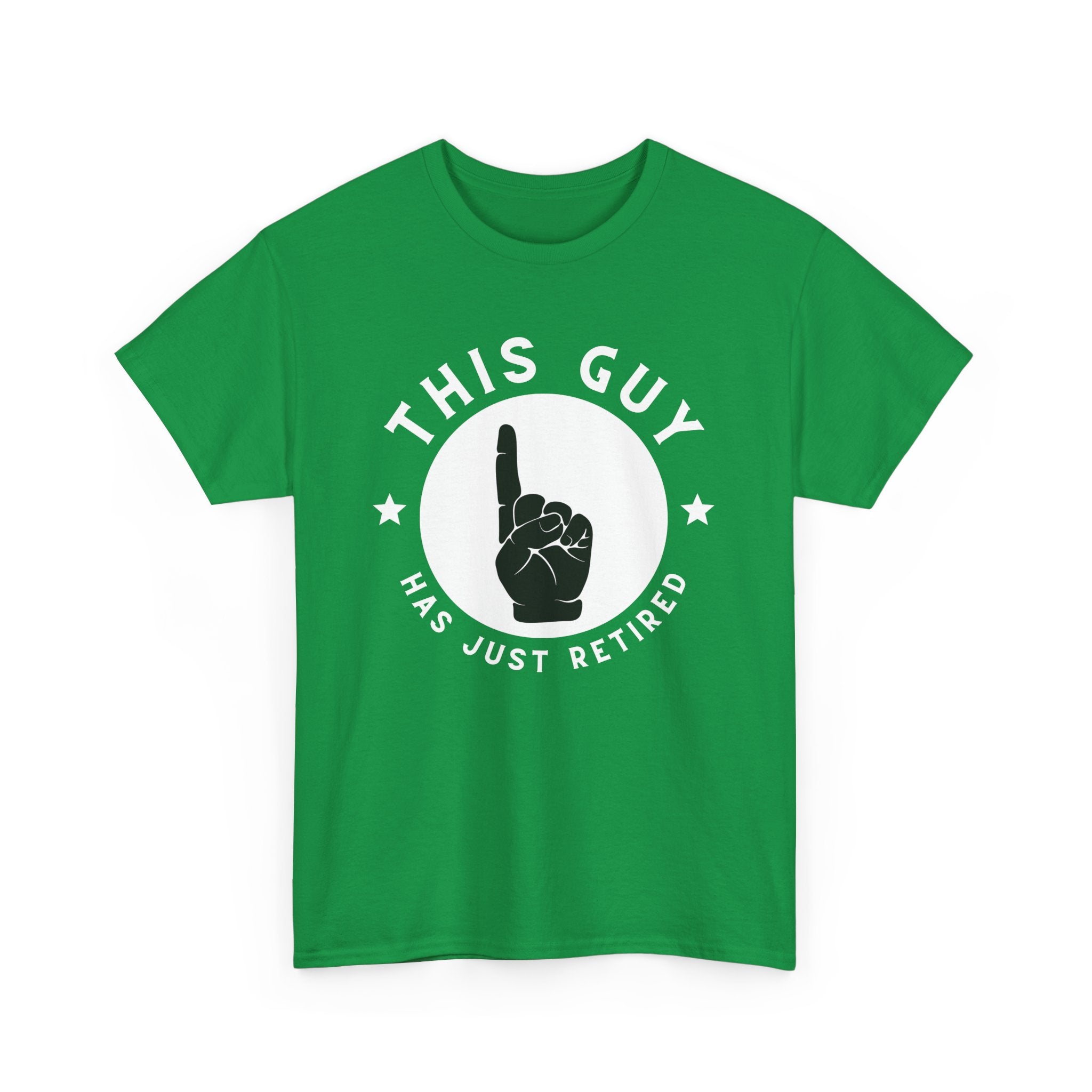 This Guy Has Just Retired, T-Shirt with Pointer Graphic