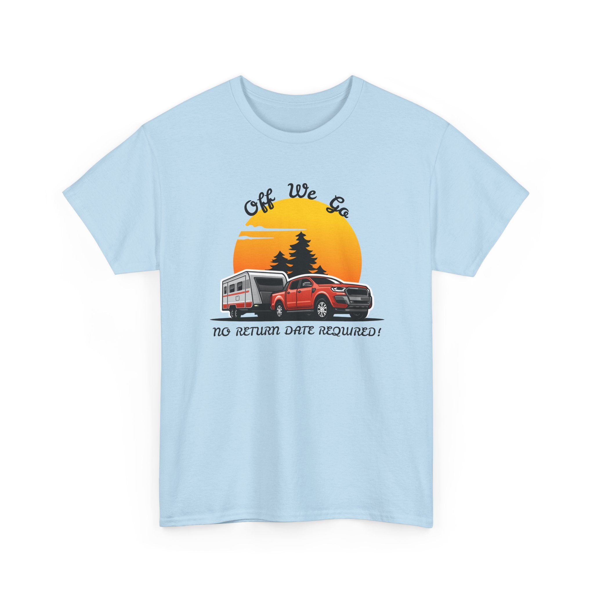 Caravan T-Shirt | "No Return Date Required" Freedom Tee 🛣️