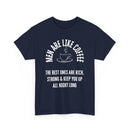 Men Are Like Coffee – Rich, Strong & Keep You Up All Night, Funny T-Shirt