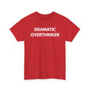 Dramatic Overthinker T-Shirt | Funny Sarcastic Tee 🧠✨