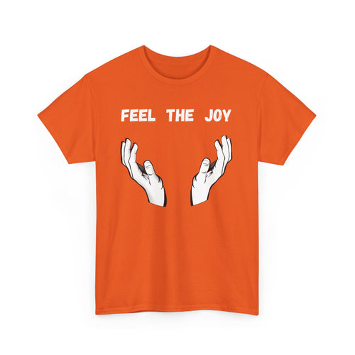 Feel the Joy T-Shirt - Playful Design with Strategic Hand Placement