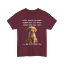 Custom Dog Photo T-Shirt | Every Snack You Make Funny Pet Tee – 🐶📸