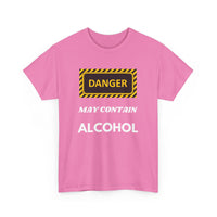 Danger May Contain Alcohol T-Shirt – Funny Drinking Tee